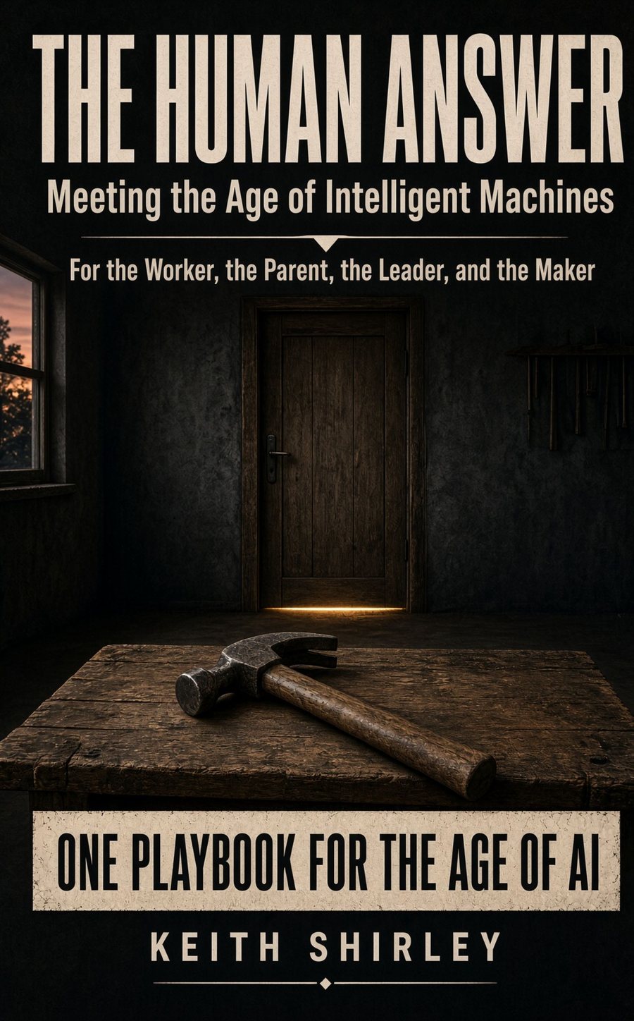 The Human Answer book cover: Meeting the Age of Intelligent Machines, by Keith Shirley